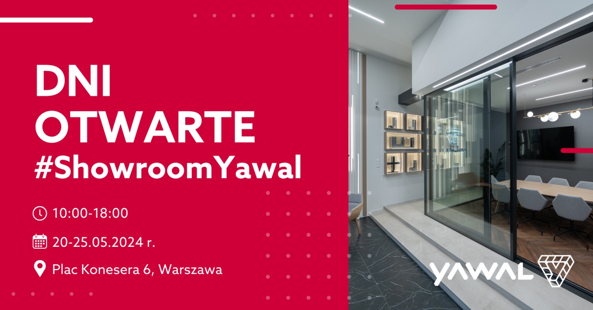 Dni otwarte w Showroomie Yawal, Centrum Praskie Koneser, 20-25.05.2024